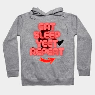 Eat Sleep Yeet Repeat - Yeet meme - Yeeting Hoodie